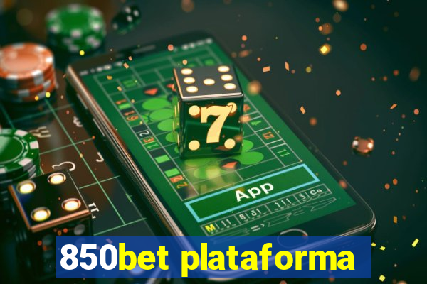 850bet plataforma